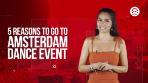 You Need to Go to Amsterdam Dance Event! -Clubbingtv.com