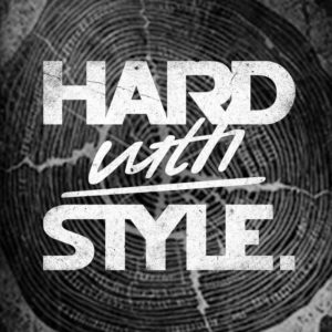 Hard with Style