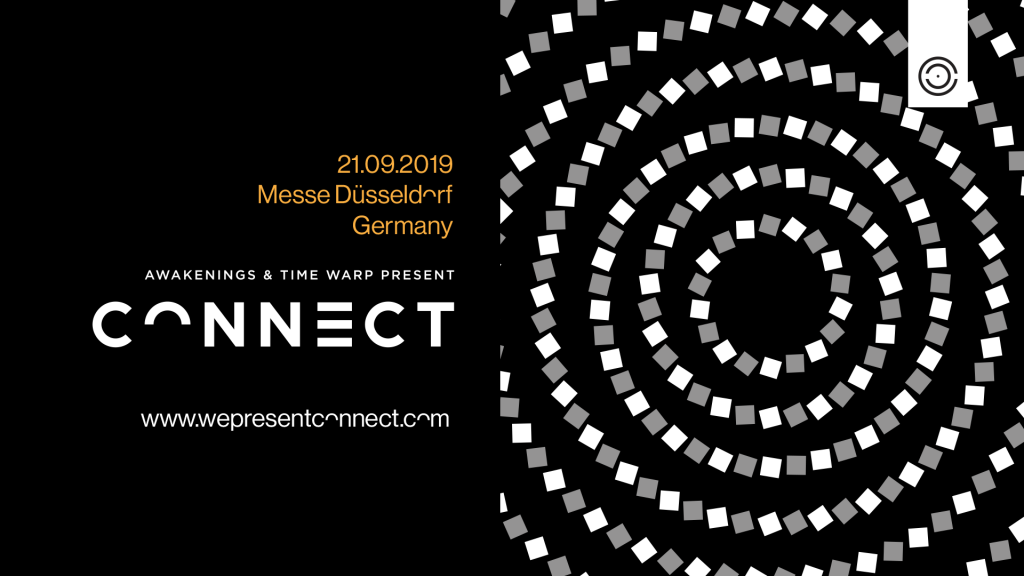 Awakenings & TimeWarp are : CONNECT – Line up has been announced !