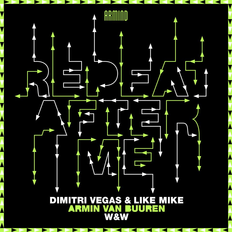 Dimitri Vegas & Like Mike + Armin van Buuren + W&W = ‘Repeat After Me’