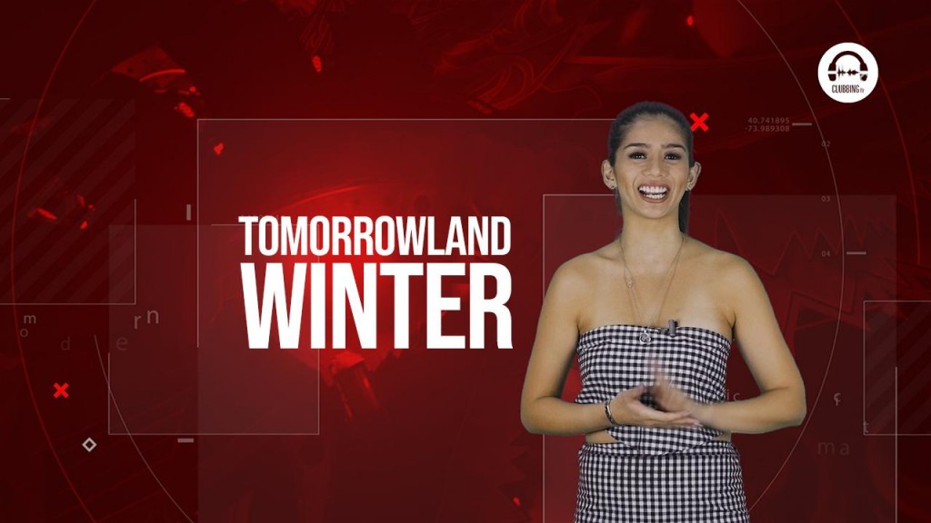 Clubbing TV Trends: Let’s go to Tomorrowland Winter!