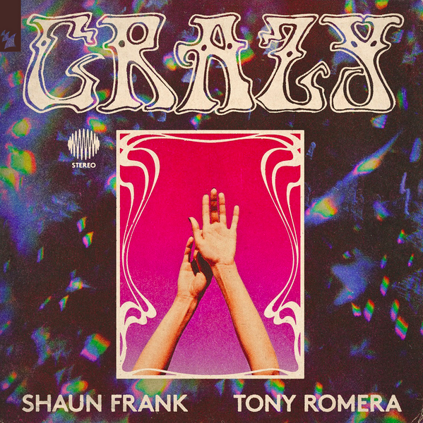 Shaun Frank and Tony Romera’s first-ever collaborative track on Armada Music: ‘Crazy’ !
