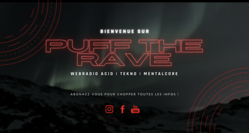 | • Puff The Rave – Webradio Acid & Tekno • |