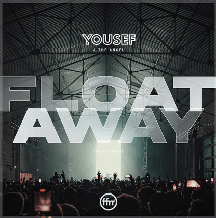 Yousef remakes his old classic ‘Float Away’ ft. The Angel!