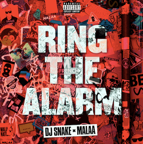 DJ Snake & Malaa literally Ring The Alarm !