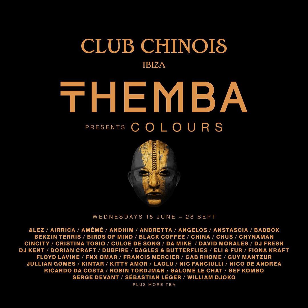 THEMBA has some news for Colours Party residency at Club Chinois!