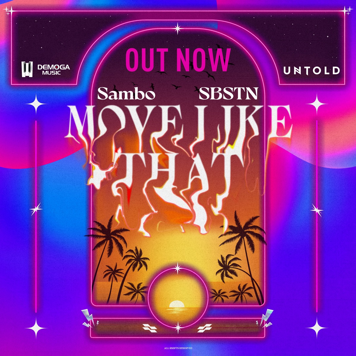 “MOVE LIKE THAT”, A SONG BORN AT THE UNTOLD FESTIVAL THIS SUMMER IS  NOW OUT!