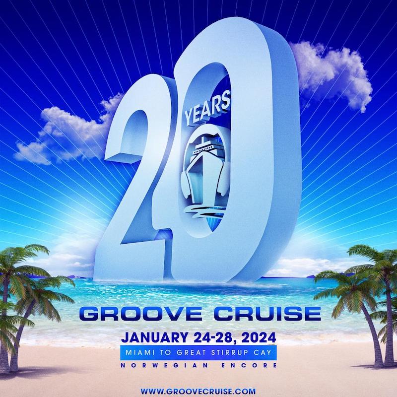 Groove Cruise will celebrate its 20th anniversary with historic sailing in 2024