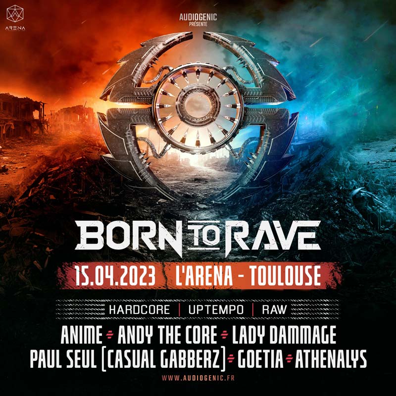 Born To Rave @ L’Arena Toulouse