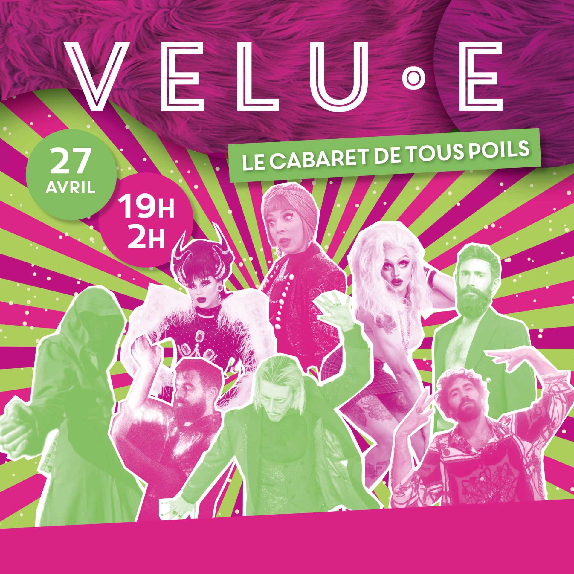 Soirée Velu.e at Cirque Electrique the 27 of April!